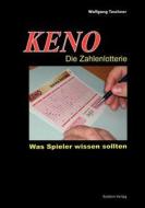 KENO - Die Zahlenlotterie di Wolfgang Teschner edito da Books on Demand GmbH