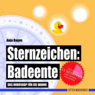 Sternzeichen: Badeente di Anja Bagus edito da Edition Wannenbuch