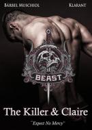 Beast. The Killer and Claire di Bärbel Muschiol edito da Klarant