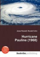 Hurricane Pauline (1968) di Jesse Russell, Ronald Cohn edito da Book On Demand Ltd.