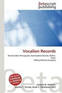 Vocalion Records di Lambert M. Surhone, Miriam T. Timpledon, Susan F. Marseken edito da Betascript Publishing