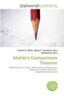 Mahler\'s Compactness Theorem edito da Alphascript Publishing