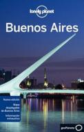 Lonely Planet Buenos Aires di Sandra Bao, Bridget Gleeson, Lonely Planet edito da Lonely Planet