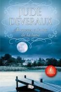 Amanecer a la Luz de La Luna di Jude Deveraux edito da Ediciones B