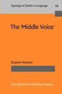 The Middle Voice di Suzanne Kemmer edito da John Benjamins Publishing Co