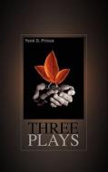 Three Plays di Yemi D Prince edito da Foundation University Press