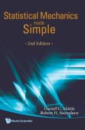 STATISTICAL MECHANICS MADE SIMPLE (2ND EDITION) di Daniel C Mattis, Robert H Swendsen edito da World Scientific Publishing Company