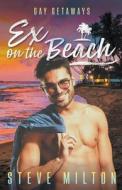 Ex on the Beach di Steve Milton edito da Steve Milton