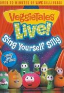 Veggie Tales Live! Sing Yourself Silly edito da Big Idea
