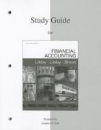 Study Guide to Accompany Financial Accounting di Robert Libby, Patricia Libby, Daniel Short edito da Irwin/McGraw-Hill