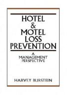 Hotel And Motel Loss Prevention di Harvey Burstein edito da Pearson Education (us)