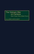 The Vietnam War on Campus di Marc Jason Gilbert edito da Praeger Publishers