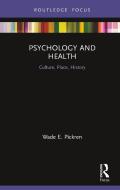 Psychology And Health di Wade Pickren edito da Taylor & Francis Ltd