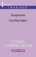Suspicions di Cynthia Eden edito da Harlequin