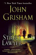The Street Lawyer di John Grisham edito da DELTA