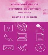 Foundations of Distance Education di Desmond Keegan edito da Routledge