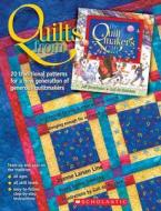 Quilts from the Quiltmaker's Gift di Joanne Larsen Line edito da Scholastic Press