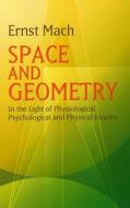 Space And Geometry di Ernst Mach edito da Dover Publications Inc.