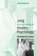 Jung and the Making of Modern Psychology di Sonu Shamdasani, Shamdasani Sonu edito da Cambridge University Press