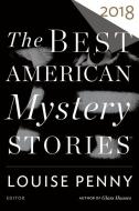 The Best American Mystery Stories 2018 di Otto Penzler edito da Houghton Mifflin Harcourt