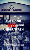 The Hood With No Engine Underneath di Terrance Vidaud edito da LIGHTNING SOURCE INC