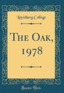The Oak, 1978 (Classic Reprint) di Louisburg College edito da Forgotten Books