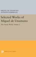 Selected Works of Miguel de Unamuno, Volume 2 di Miguel De Unamuno edito da Princeton University Press