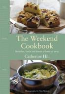 The Weekend Cookbook di Catherine Hill edito da Penguin Books Ltd