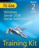 Windows Server (r) 2008 Server Administrator (2nd Edition) di Ian McLean, Orin Thomas edito da Microsoft Press,u.s.