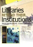 Libraries Beyond Their Institutions di Rita M. Pellen edito da Routledge