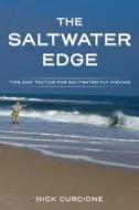 The Saltwater Edge di Nick Curcione edito da Stackpole Books