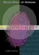 Germ Theory di Judith Herbst edito da Twenty-First Century Books (CT)