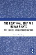The Relational Self And Human Rights di Tatiana Hansbury edito da Taylor & Francis Ltd