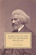 Narrative of the Life of Frederick Douglass di Frederick Douglass edito da INDEPENDENTLY PUBLISHED