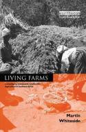 Living Farms di Martin Whiteside edito da Taylor & Francis Ltd