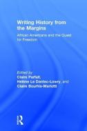 Writing History from the Margins edito da Taylor & Francis Ltd