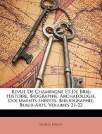 Revue De Champagne Et De Brie: Histoire, di Georges Hrelle edito da Nabu Press