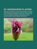 SC Heerenveen players di Books Llc edito da Books LLC, Reference Series
