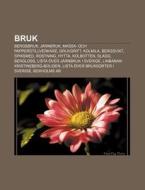 Bruk: Bergsbruk, J Rnbruk, Massa- Och Pa di K. Lla Wikipedia edito da Books LLC, Wiki Series