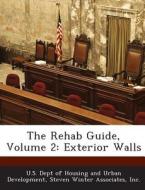 The Rehab Guide, Volume 2 edito da Bibliogov