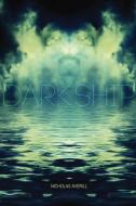 Dark Ship di Nicholas Averill edito da Lulu.com