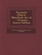 Royaume D'Hayti. Manifeste Du Roi edito da Nabu Press