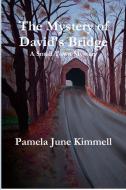 The Mystery of David's Bridge di Pamela Kimmell edito da Lulu.com