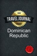 Travel Journal Dominican Republic di Good Journal edito da Lulu.com