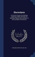 Electrolysis di Hippolyte Fontaine edito da Sagwan Press