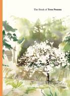 The Book Of Tree Poems di Ana McLaughlin edito da Orion Publishing Co
