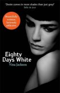 Eighty Days White di Vina Jackson edito da Orion Publishing Co