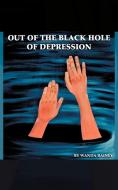 Out of the Black Hole of Depression di Wanda Rainey edito da AUTHORHOUSE