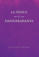 La Venus de Dandakaranya di Svetlana R. Dinges edito da Xlibris