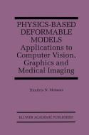 Physics-Based Deformable Models di Dimitris N. Metaxas edito da Springer US